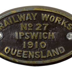 Locomotive Builders Plate - Queensland Government Railways, Ipswich, Queensland, 1910