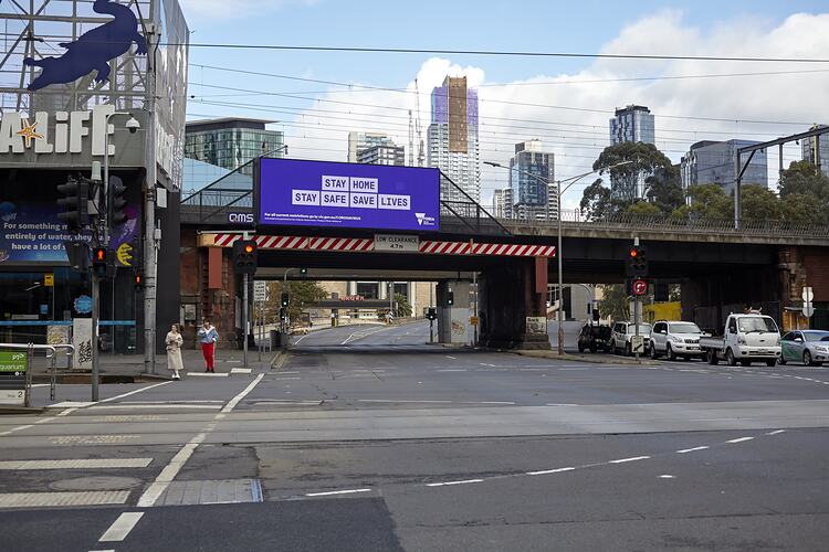 Billboard, 'Stay Home, Stay Safe, Save Lives', King Street,  Melbourne, Jul 2020