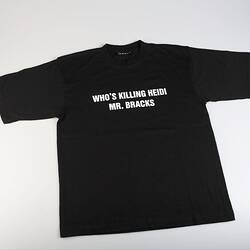 T-Shirt - 'Who's Killing Heidi Mr. Bracks', Violet Town, 2002