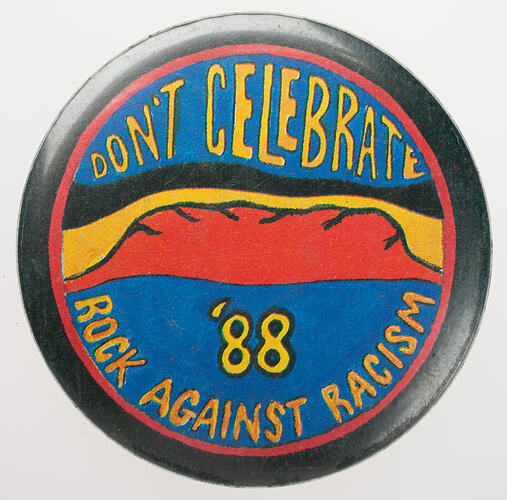 "Don't Celebrate '88 Rock Against Racism" badge