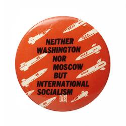 Badge - Neither Washington Nor Moscow but International Socialism, pre 1987