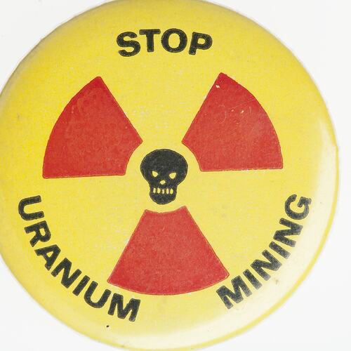 Badge - Stop Uranium Mining, circa 1960s-1980s