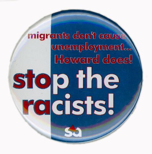 Badge - Migrants Don't Cause Unemployment, Howard Does!