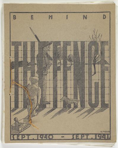 Booklet - 'Behind the Fence, Sept 1940 - Sept 1941', circa 1941