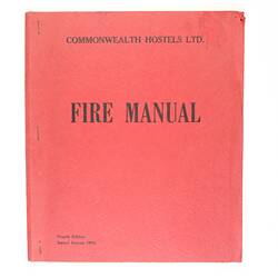 Fire Manual - Commonwealth Hostels Limited, Fourth Edition, 1964