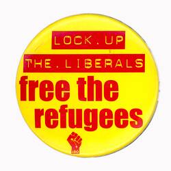 Badge - Lock up the Liberals Free the Refugees, International Socialist Organisation, circa 2002