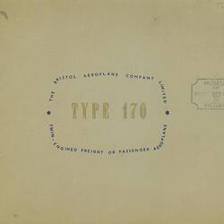 Descriptive Booklet - (The) Bristol Aeroplane Co. Ltd, 'Type 170 Twin-Engined Freight or Passenger Aeroplane', 1952
