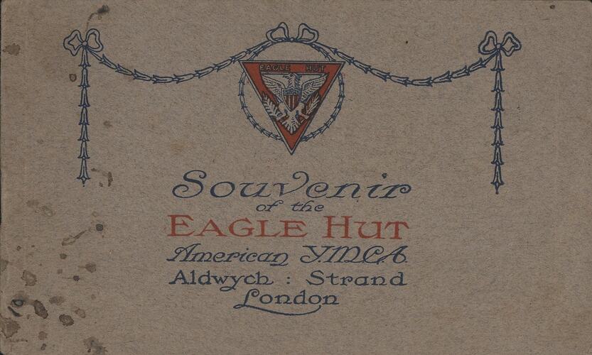Booklet - 'Souvenir of the Eagle Hut', American Y.M.C.A., World War I, 1917-1919