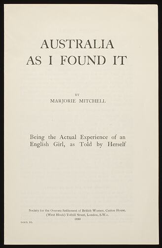 Pamphlet -  Marjorie Mitchell,  'Australia As I Found It', Society for the Overseas Settlement of British Women, London, 1930