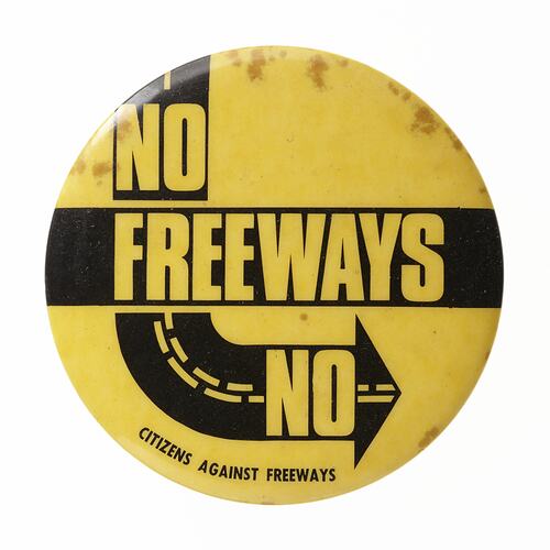 Badge No Freeways No, Melbourne, 1975