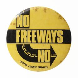 Badge - No Freeways No, Melbourne, 1975