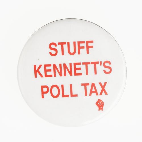 Badge - Stuff Kennett's Poll Tax, Victoria, 1992-1999