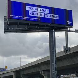 Digital Photograph - Billboard, 'Staying Apart Keeps Us Together', Melbourne, May 2020