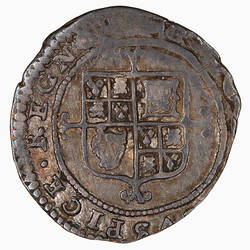 Coin, round, Square topped shield on cross fleury, quartered with arms of England, France, Scotland, Ireland.