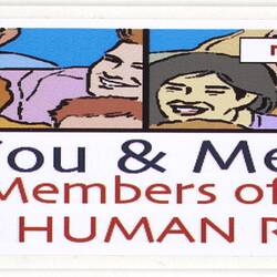 Sticker - 'You & Me Members Of The Human Race', Australians Against Racism & Discrimination