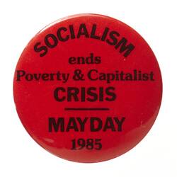 Badge - Socialism, Crisis Mayday 1985 (part of)