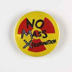 Badge - 'No Mass Xtermination', circa 1960s-1980s