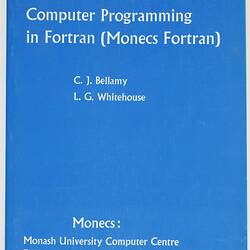 Book - C.J. Bellamy & L.G. Whitehouse, 'An Introduction to Computer Programming in Fortran', Sorrett Publishing, 1978
