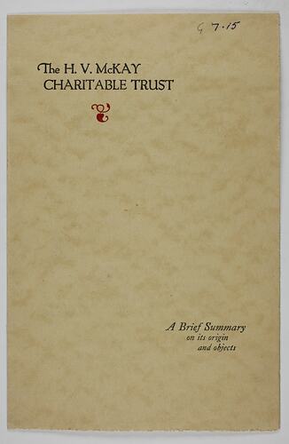 Pamphlet - 'The H. V. McKay Charitable Trust, A Brief Summary of its Origin & Objects'