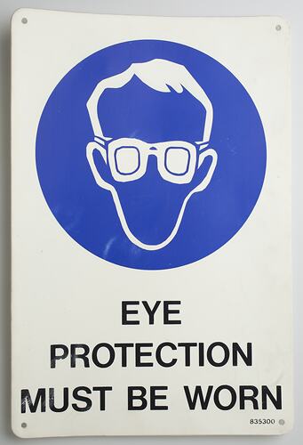 Sign - 'Eye Protection Must be Worn', Kodak Factory, Coburg, circa 1990-2005