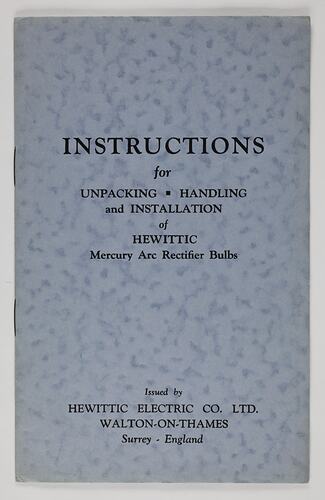 Installation Instructions - Hewittic Electric Co., Hewittic Arc Rectifier Bulbs, Unpacking, Handling & Installation, 1947