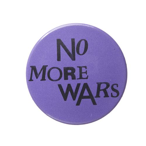 Badge -  No More Wars , circa 1980 - Obverse