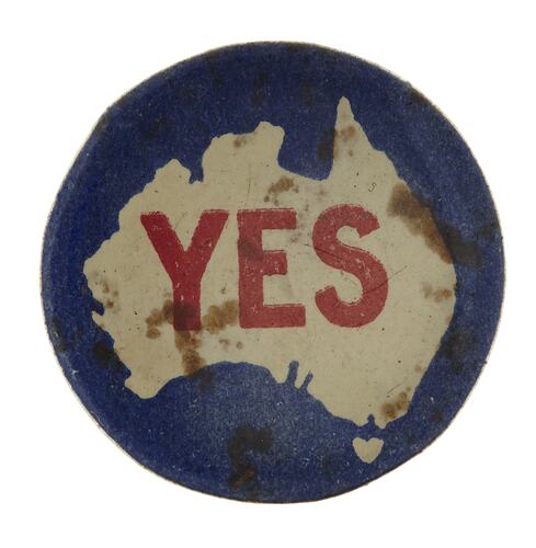 Badge - 'Vote Yes for Conscription', Australia, 1916