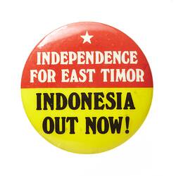 Badge - Independence For East Timor, Australia, 1975 - 1986