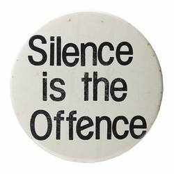 Badge - Silence is the Offence, circa 1969-1970