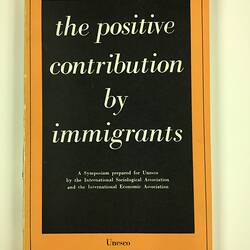 HT 56088, Book - 'The Positive Contribution By Immigrants', UNESCO Symposium, Paris 1960 (MIGRATION), Document, Registered