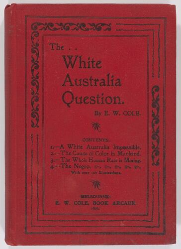 Book - E.W.Cole, 'The White Australia Question', 1903