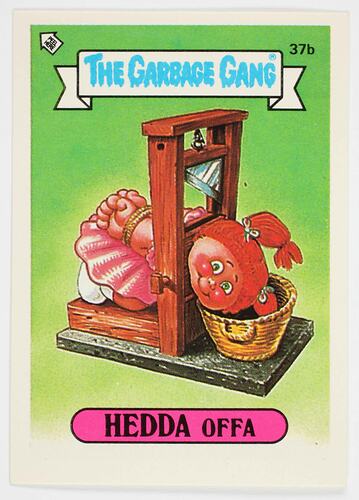 Card - The Garbage Gang, 'Hedda Offa', 37b