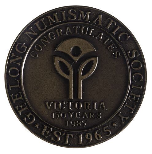 Medal - Geelong Numismatic Society, Victorian Sesquicentenary, 1985 AD
