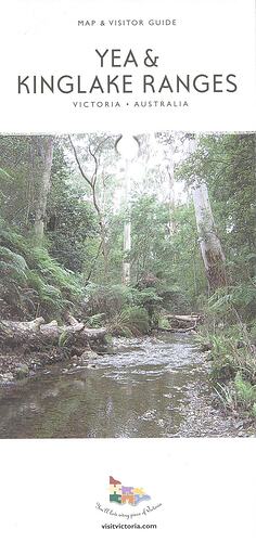 Pamphlet - 'Map & Visitor Guide Yea & Kinglake Ranges',Tourism Victoria, Victoria, before Feb 2009