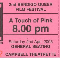 Ticket - Bendigo Queer Film Festival, 'A Touch of Pink', 2005