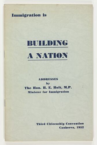 Booklet - Harold Holt, 'Immigration is Building a Nation', FH Johnston