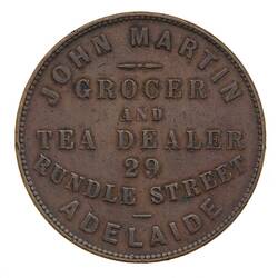 Token - 1 Penny, John Martin, Grocer & Tea Dealer, Adelaide, South Australia, Australia, circa 1858