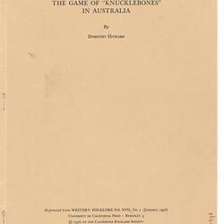 Article - Dorothy Howard, 'The Game of 'Knucklebones' in Australia', Western Folklore, Vol. XVII, No. 1, Jan 1958