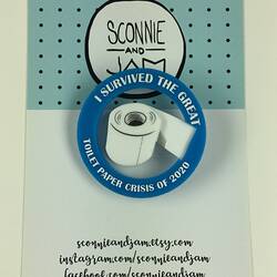 Brooch - 'I Survived the Great Toilet Paper Crisis of 2020', Sconnie & Jam, Brisbane, 2020