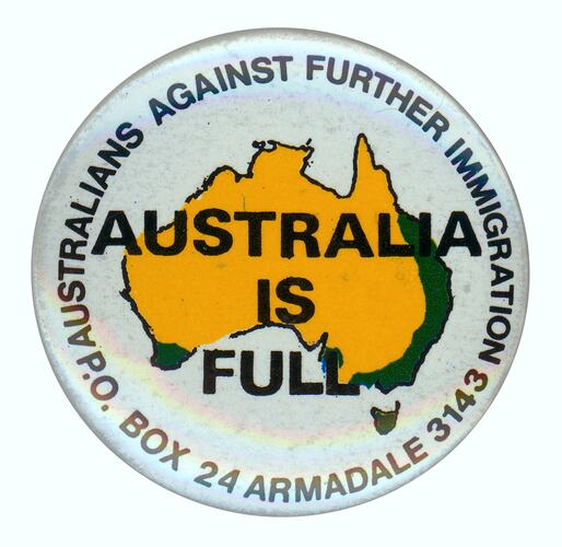 Badge - Australia is Full, Australians Against Further Immigration, circa 1990