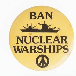Badge - Ban Nuclear Warships, circa 1970-1987