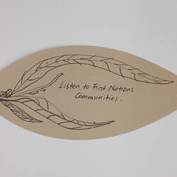 Paper Leaf - 'Listen to First Nations Communities', From the Heart: Remembering the 2009 Victorian Bushfires Exhibition, 2019