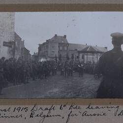 Photograph - 'First 1915 Draft 6th Pde leaving', Nalinnes, Belgium, Sergeant Major G.P. Mulcahy, World War I, Dec 1918