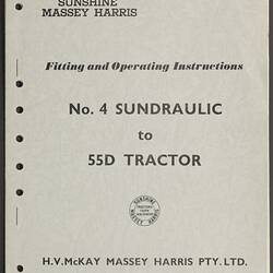 Instruction Book - H.V. McKay Massey Harris, No. 4 Sundraulic to 55D Tractor, 1957