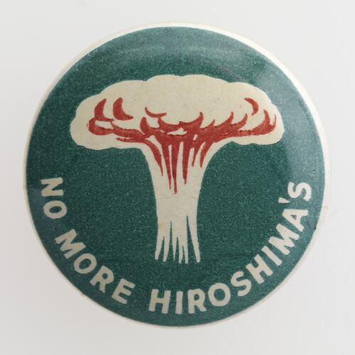 Badge - 'No More Hiroshima's', circa 1980