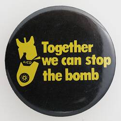 Badge - 'Together We Can Stop the Bomb', circa 1960s-1980s