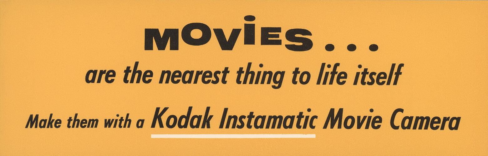 Label - Kodak Australasia Pty Ltd, Instamatic Movie Camera, 'Movies, are the Nearest Thing to Life Itself', 1965 - 1966