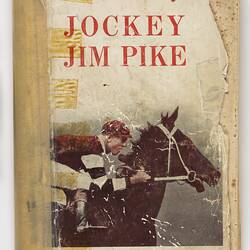 Book - Allan Brennan, `The Life Story of Jimmy Pike',  circa 1933