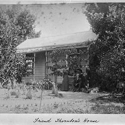 Photograph - 'Friend Thornton's House', by A.J. Campbell, Yarra Ranges, Upper Yarra, Victoria, 25 Dec 1895