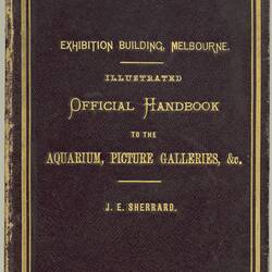 Catalogue - 'Official Handbook to the Aquarium, Picture Galleries & Museum Collections', Melbourne, 1894